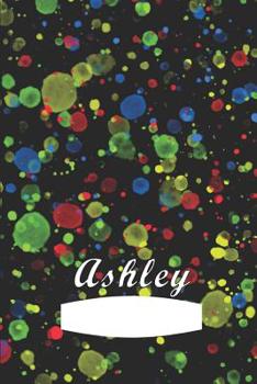 Ashley: First name Ashley personalized notebook