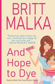 Paperback And Hope to Dye Book