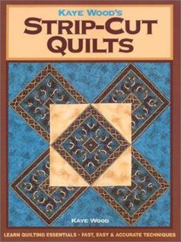 Paperback Kaye Wood's Strip-Cut Quilts Book