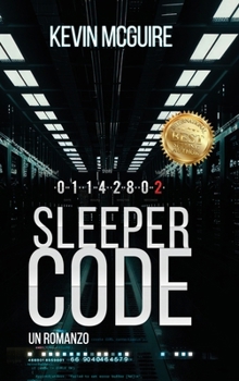 Hardcover Sleeper Code: Un Romanzo (Kevin McGuire) (Italian Edition) [Italian] Book