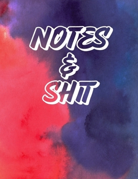 Paperback Notes & Shit: College Ruled Notebook - Journal, Diary, Subject Composition Book With A Colorful Watercolor Cover Book