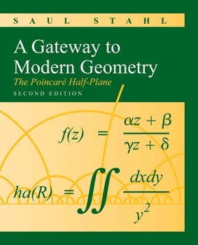 Paperback A Gateway to Modern Geometry: The Poincare Half-Plane: The Poincare Half-Plane Book