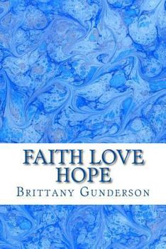 Paperback Faith Love Hope Book