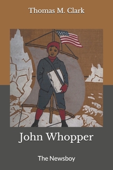 John Whopper: The Newsboy