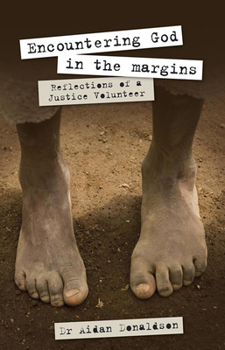 Paperback Encountering God in the Margins: Reflections of a Justice Volunteer Book