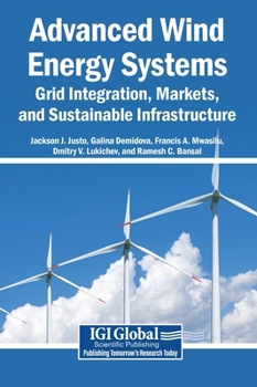 Hardcover Advanced Wind Energy Systems: Grid Integration, Markets, and Sustainable Infrastructure Book