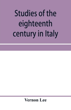 Studies of the Eighteenth Century in Italy (Da Capo Press Music Reprint Series)