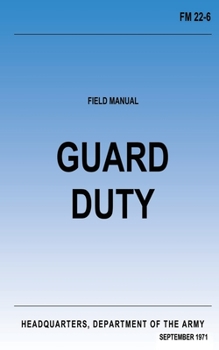 Guard Duty (FM 22-6): Change No. 1