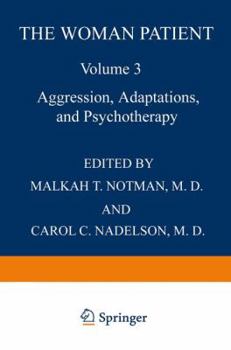 Paperback The Woman Patient: Aggression, Adaptations, and Psychotherapy Book
