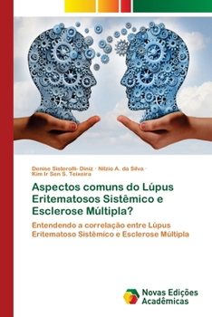 Paperback Aspectos comuns do Lúpus Eritematosos Sistêmico e Esclerose Múltipla? [Portuguese] Book