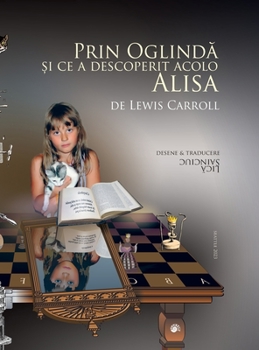Hardcover Prin Oglindă și ce a descoperit acolo Alisa [Romanian] Book