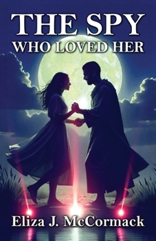 Paperback The Spy Who Loved Her Book