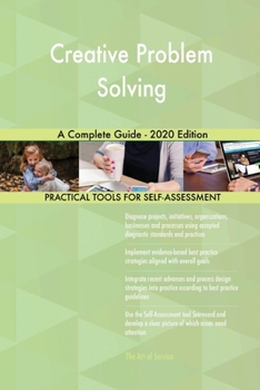 Paperback Creative Problem Solving A Complete Guide - 2020 Edition Book
