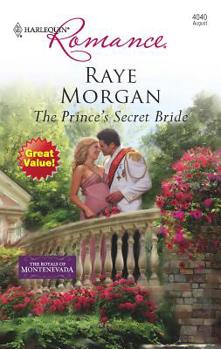 The Prince's Secret Bride (Harlequin Romance) - Book #1 of the Royals of Montenevada