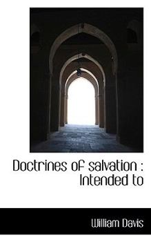 Paperback Doctrines of Salvation: Intended to Book
