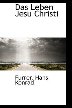 Hardcover Das Leben Jesu Christi Book