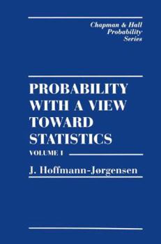 Hardcover Probability with a View Towards Statistics, Volume I Book