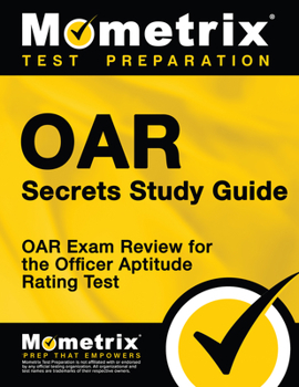 Paperback Oar Secrets Study Guide: Oar Exam Review for the Officer Aptitude Rating Test Book