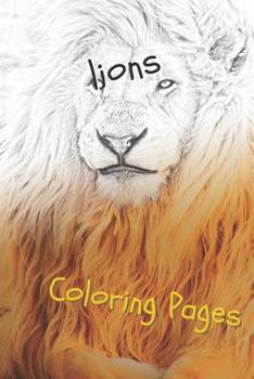 Paperback Lions Coloring Pages: Lions Beautiful Drawings for Adults Relaxation Book