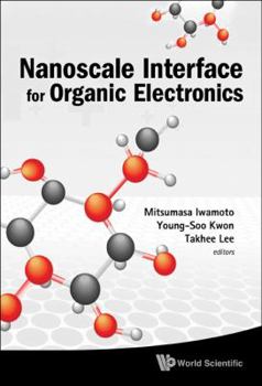 Hardcover Nanoscale Interface for Organic Electr.. Book