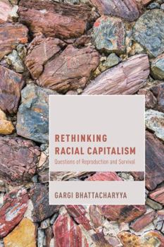 Paperback Rethinking Racial Capitalism: Questions of Reproduction and Survival Book