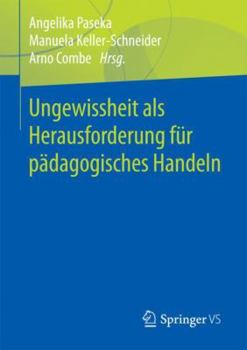 Paperback Ungewissheit ALS Herausforderung Für Pädagogisches Handeln [German] Book