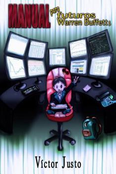 Paperback Manual Para Futuros Warren Buffetts [Spanish] Book