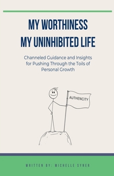 Paperback My Worthiness. My Uninhibited Life Book