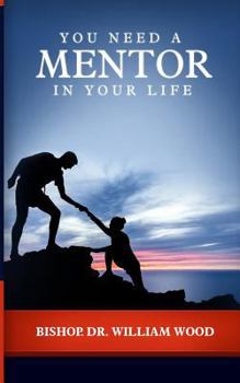Paperback You Need a Mentor in Your Life Book