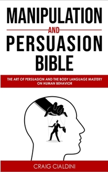 Paperback Manipulation and persuasion bible Book