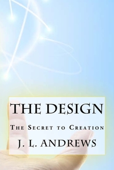 Paperback The Design: The Secret to Creation Book