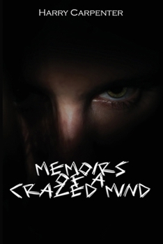 Paperback Memoirs of a Crazed Mind Book