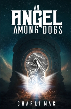 Paperback An Angel Among Dogs Book
