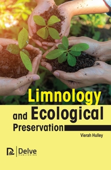 Hardcover Limnology and Ecological Preservation Book