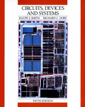 Hardcover Circuits, Devices and Systems: A First Course in Electrical Engineering Book