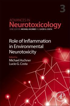 Hardcover Role of Inflammation in Environmental Neurotoxicity: Volume 3 Book