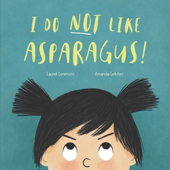 Paperback I Do Not Like Asparagus! Book