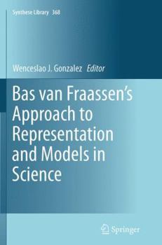 Paperback Bas Van Fraassen's Approach to Representation and Models in Science Book