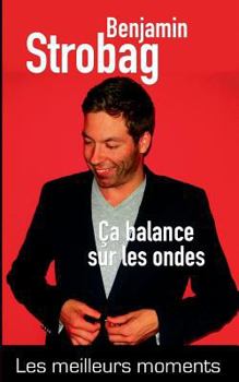 Paperback Ça balance sur les ondes: Le meilleur moments [French] Book