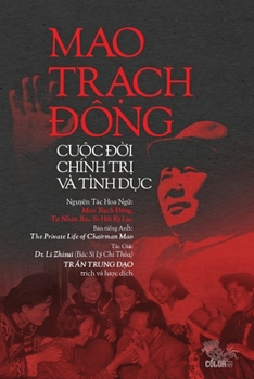 Mao TrẠch Ðông, CuỘc ÐỜi Chính TrỊ VÀ Tình DỤc