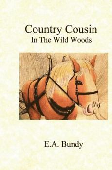 Paperback Country Cousin: In The Wild Woods Book