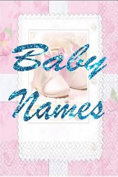 Baby Names: Baby Names Notebook