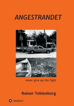 Paperback Angestrandet: Never give up the fight [German] Book