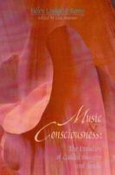 Paperback Music Consciousness: The Evolution of Guided Imagery and Music Book