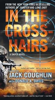 Mass Market Paperback In the Crosshairs: A Kyle Swanson Sniper Novel Book