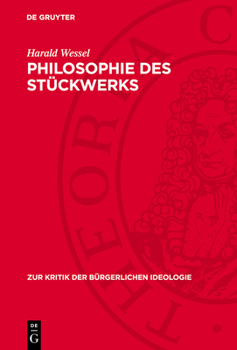 Hardcover Philosophie Des Stückwerks: Eine Auseinandersetzung Mit Dem Neupositivistischen "Kritischen Rationalismus" [German] Book