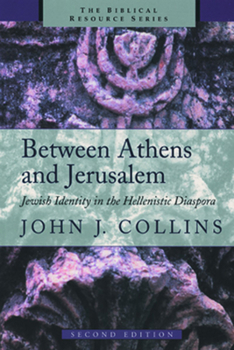 Paperback Between Athens and Jerusalem: Jewish Identity in the Hellenistic Diaspora Book