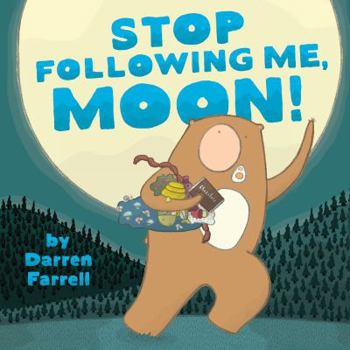 Hardcover Stop Following Me, Moon! Book