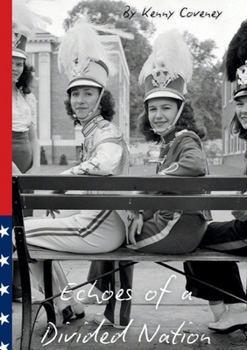 Paperback Echoes Of A Divided Nation Book