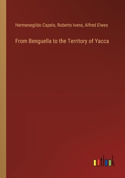 Paperback From Benguella to the Territory of Yacca Book